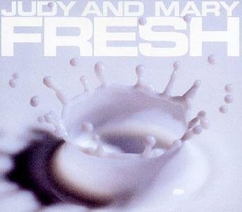 FRESH [CD] JUDY AND MARY YUKI Tack and Yukky TAKUYA; JUDY AND MARY