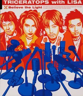 Believe The Light [CD] TRICERATOPS with LISA LISA SHO WADA; TRICERATOPS