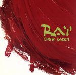 ライ [CD] シェブ・カデール