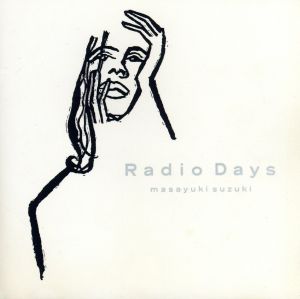 Ｒａｄｉｏ Ｄａｙｓ [CD] 鈴木雅之