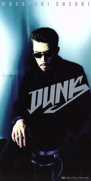 DUNK [CD] 鈴木雅之; 石井妥師