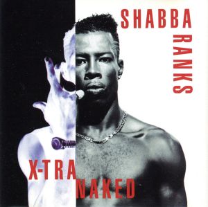 エクストラ・ネイキッド [CD] シャバ・ランクス チャブ・ロック ジョニー・ギル; クイーン・ラティファ