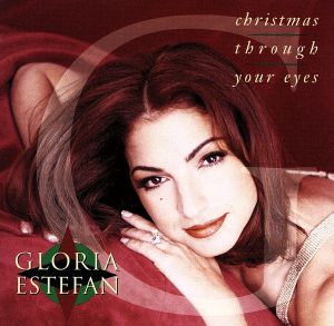 クリスマス・スルー・ユア・アイズ [CD] グロリア・エステファン