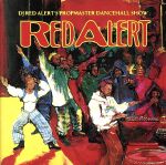 DJレッド・アラート・ダンス・ [CD] オムニバス ダディ・シルバ スクリーチ・ダン ミッキー・ジャレット シャギー&レイボン レジデント・エイジャン シュガベアー&シルバー シャバ・ランクス パトラ カティ・ランクス; ヴィシャス