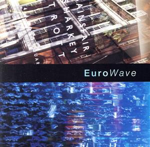 ユーロ・ウエイブ [CD] オムニバス プレハブ・スプラウト エイス・ワンダー BROSS アダム&ザ・アンツ デッド・オア・アライヴ サンズクリーム カルチャー・ビート ジャム&スプーン テレンス・トレント・ダービー; ザ・クラッシュ