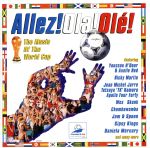 ALLEZ!OLA!OLE!The Music Of The World Cup [CD] オムニバス ジャン・ミシェル・ジャール; テツヤ“TK”コムロ