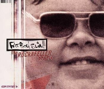 ロックフェラー・スカンク [CD] ファットボーイ・スリム