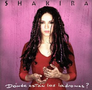 ドンデ・エスタン・ロス・ラドローネス ~泥棒はどこ [CD] シャキーラ