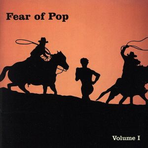 Volume 1 [CD] フィアー・オブ・ポップ