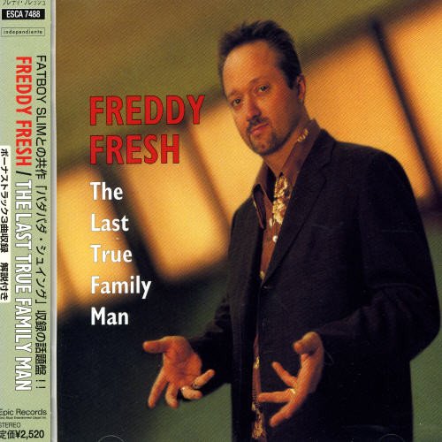 ラスト・トゥルー・ファミリー・マン [CD] フレディ・フレッシュ、 フリースタイラーズ; グランドマスター・フラッシュ