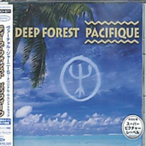 パシフィーク [CD] ディープ・フォレスト モークエスト サンチェス; ディープ・フォレスト