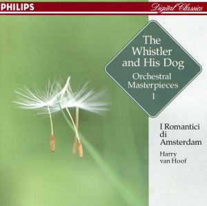 口笛吹きと犬 / オーケストラ名曲集1 [CD] アムステルダム室内オーケストラ アルベニス ベートーヴェン サン=サーンス イバノビッチ ダンブロジオ パデレフスキ ドヴォルザーク フィビヒ レハール; プライヤー