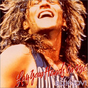 レイ・ユア・ハンズ・オン・ミー [CD] ボン・ジョヴィ