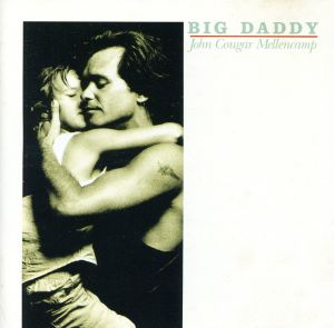 ビッグ・ダディ [CD] ジョン・クーガー・メレンキャンプ
