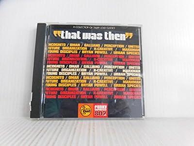ザット・ワズ・ゼン～ア・コレクション・オブ・トーキン・ラウド・クラシックス [CD] オムニバス マルクスマン インコグニート ガリアーノ パーセプション ヤング・ディサイプルズ アーバン・スピーシーズ UNITED FUTURE ORGANIZATION オマー ブライアン・パウエル; K-クリエイティブ