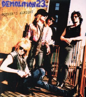 ナッシンズ・オールライト [CD] デモリション23