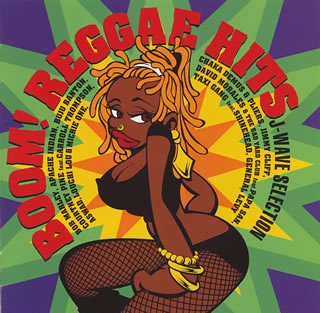 BOOM!REGGAE HITS～J-WAVEセレクション [CD] オムニバス アスワド タクシー・ギャング ジミー・クリフ デビッド・モラレス ウェイン・ワンダー コートニー・パイン チャカ・デマス ルーチー・ルー アパッチ・インディアン; インストゥルメンタル