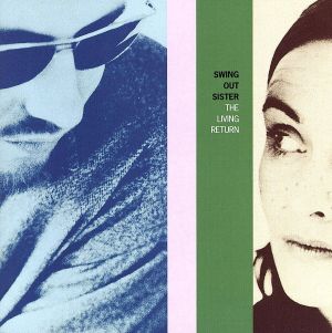 リヴィング・リターン [CD] スウィング・アウト・シスター