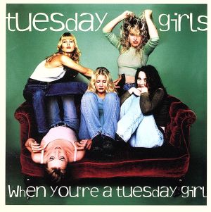 彼女はtuesday girl [CD] チューズデイ・ガールズ