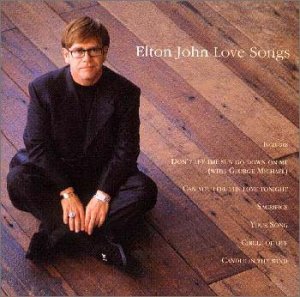 LOVE SONGS [CD] エルトン・ジョン、 キキ・ディー; ジョージ・マイケル