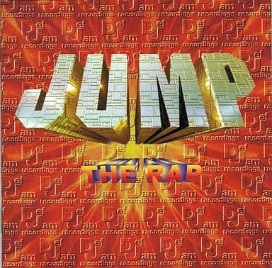 JUMP～THE RAP [CD] オムニバス、 L.L.クールJ、 ポッパ・ロン・ラブ、 デイビーD、 スリック・リック、 オリジナル・コンセプト、 ビースティ・ボーイズ、 ラッセル・ラッシュ、 パブリック・エナミー、 ブラック・フレイムス; ジャジィ・ジェイ