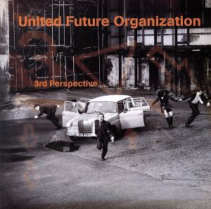 サード・パースペクティヴ [CD] UNITED FUTURE ORGANIZATION