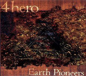 EARTH PIONEERS [CD] ４Ｈｅｒｏ