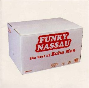 FUNKY NASSAU~ the best of baha men [CD] バハ・メン