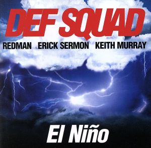 El Nino [CD] デフ・スクワッド リル・ジャマル トゥー・ショート; ビズ・マーキー