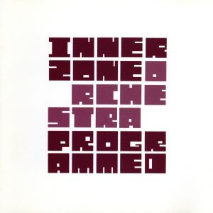 Programmed [CD] インナーゾーン・オーケストラ