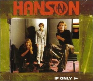 イフ・オンリー [CD] ハンソン