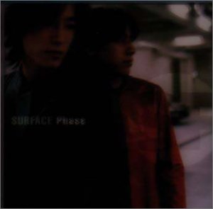 Phase [CD] SURFACE、 椎名慶治、 野口圭、 SURFACE、 小牟田聡; 武部聡志