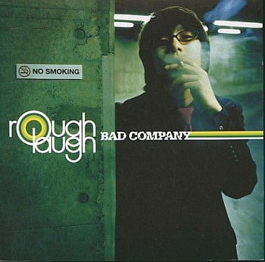 BAD COMPANY [CD] rough laugh 西沢サトシ rough laugh MT-DRIVE; KIYOSHI YOSHIDA
