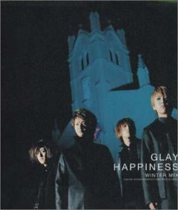 HAPPINESS [CD] GLAY TAKURO hide GLAY 佐久間正英; GLAY