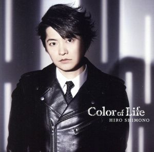 Color of Life 初回限定盤 [CD] 下野 紘
