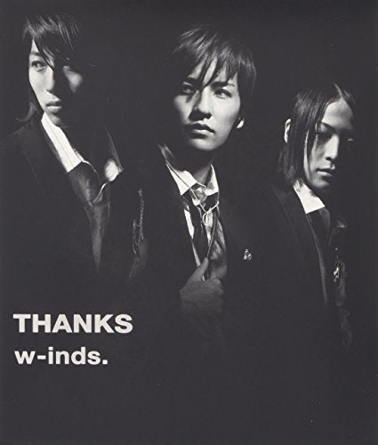 THANKS [CD] w-inds. Kiyohito Komatsu Kentaro Akutsu shungo. Aya Harukazu Hiroaki Hayama Daisuke Kahara Koma2 Kaz Yasuaki Maejima Keiji Tanabe; Martin Ankelius