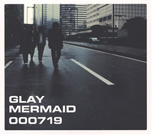 MERMAID [CD] GLAY TAKURO TERU GLAY; 佐久間正英