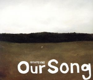 Our Song [CD] GRAPEVINE 田中和将 GRAPEVINE; 根岸孝旨
