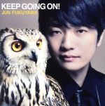 ＫＥＥＰ ＧＯＩＮＧ ＯＮ！（きゃにめ限定盤）（ＤＶＤ付） [CD]