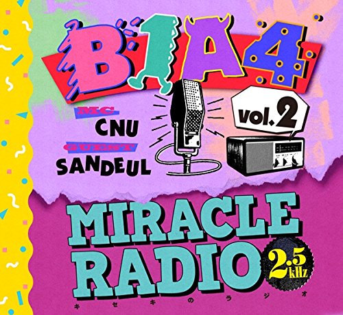 Miracle Radio-2.5kHz-vol.2 [CD] B1A4