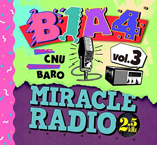 Miracle Radio-2.5kHz-vol.3 [CD] B1A4