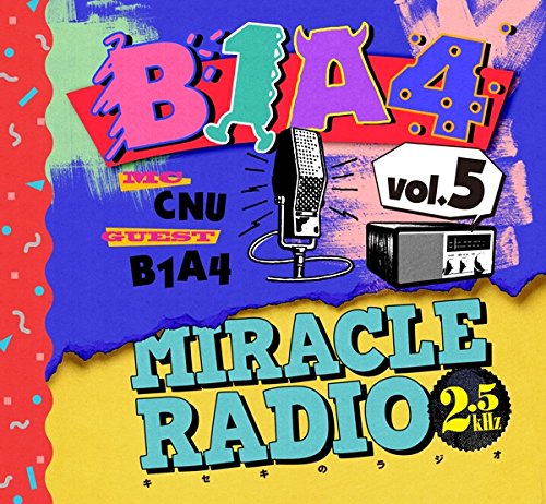 Miracle Radio-2.5kHz-vol.5 [CD] B1A4