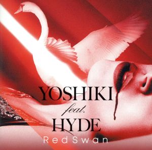 Red Swan (YOSHIKI feat. HYDE盤) [CD] YOSHIKI feat. HYDE