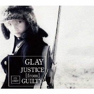 JUSTICE [from] GUILTY (CD only) (外付特典:卓上カレンダーなし) [CD] GLAY