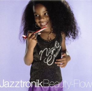 Beauty Flow(DVD付) [CD] Jazztronik Robert Gallagher; JAZZTRONIK