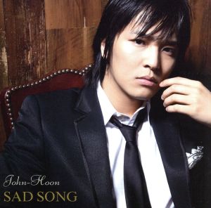SAD SONG(初回限定盤)(DVD付) [CD] ジョンフン 古内東子 村野直球 原田卓也; ジョンフン