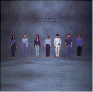 I have a dream [CD] THE CHECKERS、 藤井郁弥; THE CHECKERS FAM.