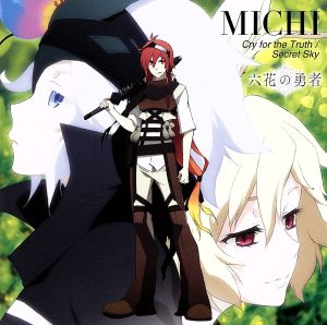 TVアニメ「六花の勇者」OP&ED double A-sideシングル「Cry for the Truth/Secret Sky」通常盤(CD Only) [CD] MICHI