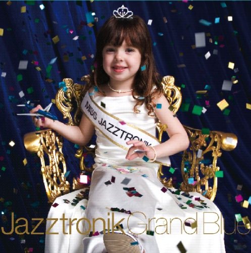Grand Blue [CD] Jazztronik Jazztronik JAZZTRONIK 藤林聖子 ジャン=ポール“ブルーイ”モニック; スキー・オークンフル