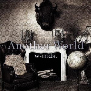 Another World [CD] w-inds. tetsuhiko 中野定博; Koma2 Kaz